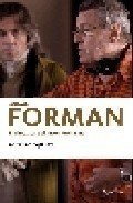 MILOS FORMAN. El cineasta del incorformismo