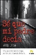 Portada de SÉ QUE MI PADRE DECÍA