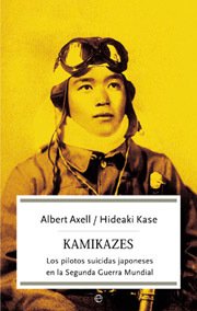 Portada de KAMIKAZES. Los pilotos suicidas japoneses en la Segunda Guerra Mundial