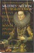 Portada de MUJERES DE ACCIÓN EN EL SIGLO DE ORO