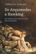 DE ARQUÍMEDES A HAWKING. Las leyes de la ciencia y sus descubridores