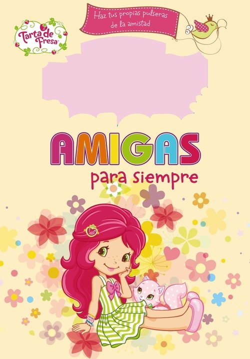Portada de AMIGAS PARA SIEMPRE. Tarta de Fresa