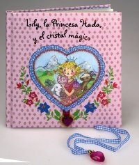 Portada de LILY, LA PRINCESA HADA, Y EL CRISTAL MÁGICO