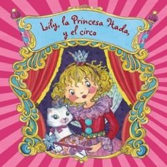 Portada de LILY, LA PRINCESA HADA, Y EL CIRCO