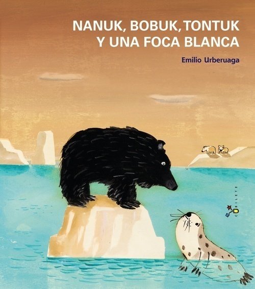 Portada de NANUK, BOBUK, TONTUK Y UNA FOCA BLANCA