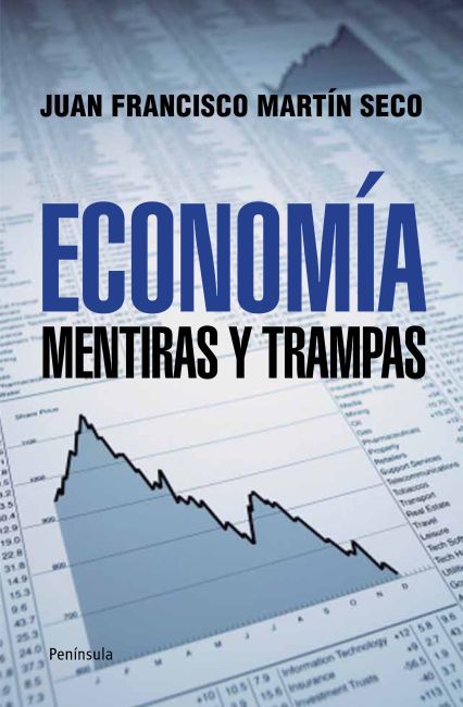 ECONOMIA. MENTIRAS Y TRAMPAS