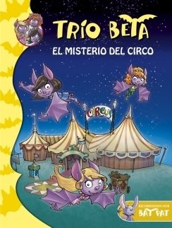 Portada de TRÍO BETA 9. EL MISTERIO DEL CIRCO