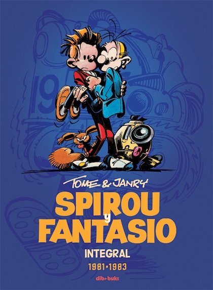 Portada de SPIROU Y FANTASIO. Integral 1981-1983