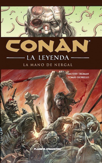 CONAN: LA LEYENDA. La mano de Nergal (HC Nº6)