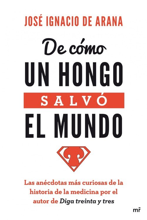 Portada de DE CÓMO UN HONGO SALVÓ EL MUNDO