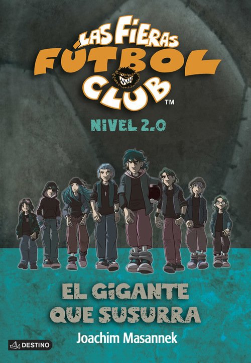 Portada de EL GIGANTE QUE SUSURRA. Las fieras del Fútbol Club (nivel 2.0) 2