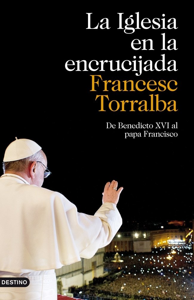 Portada de LA IGLESIA EN LA ENCRUCIJADA. De Benedicto XVI al papa Francisco