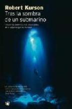 Portada de TRAS LA SOMBRA DE UN SUBMARINO
