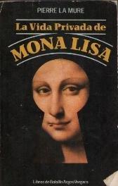 Portada de LA VIDA PRIVADA DE MONA LISA
