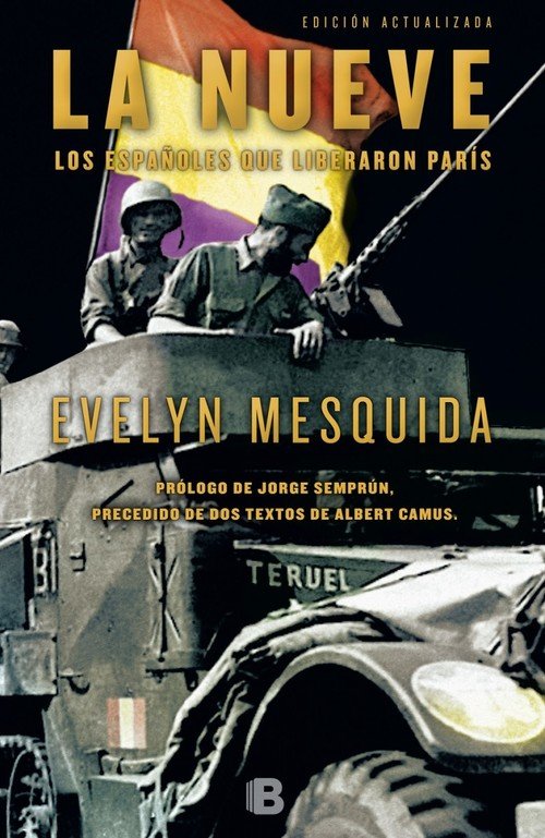 LA NUEVE. Los españoles que liberaron París