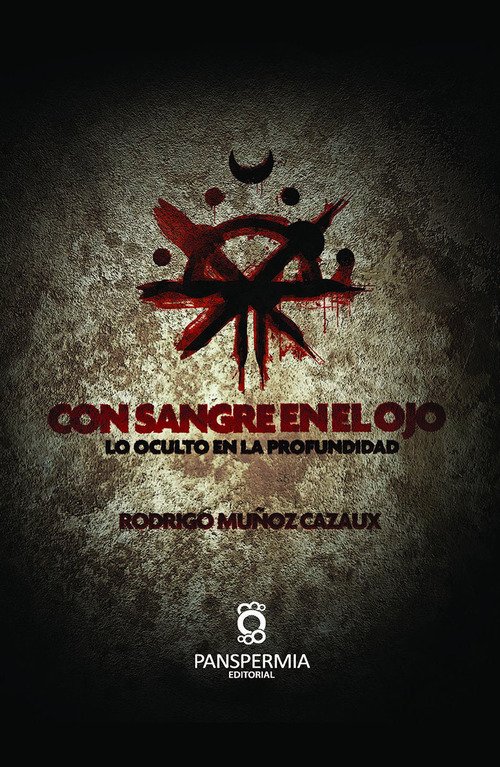 Portada de CON SANGRE EN EL OJO. Lo oculto en la profundidad