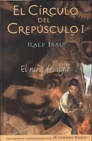 Portada de EL CÍRCULO DEL CREPÚSCULO I: El niño del siglo