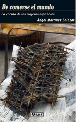 Portada de DE COMERSE EL MUNDO. La cocina de los viajeros españoles