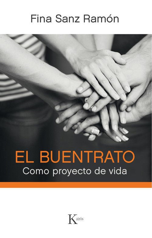 EL BUENTRATO. Como proyecto de vida