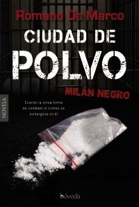 CIUDAD DE POLVO. Milán negro