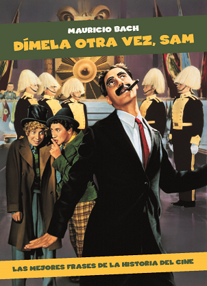 Portada de DÍMELA OTRA VEZ SAM. Las mejores frases de la historia del cine
