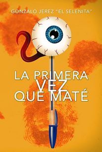 Portada de LA PRIMERA VEZ QUE MATÉ