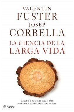 Portada de LA CIENCIA DE LA LARGA VIDA