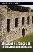 APELLIDOS HISTÓRICOS DE LA ARISTOCRACIA HÚNGARA