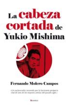 Portada de LA CABEZA CORTADA DE MISHIMA