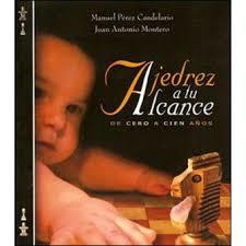 Portada de AJEDREZ A TU ALCANCE. De cero a cien años