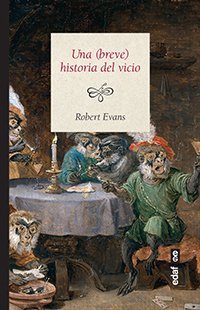 Portada de UNA (BREVE) HISTORIA DEL VICIO