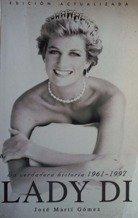 Portada de LADY DI. La verdadera historia 1961-1997