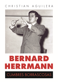 BERNARD HERRMANN. Cumbres borrascosas