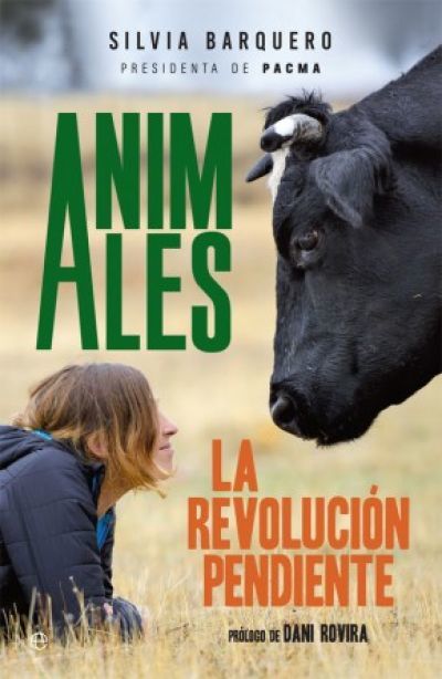 ANIMALES. La revolución pendiente
