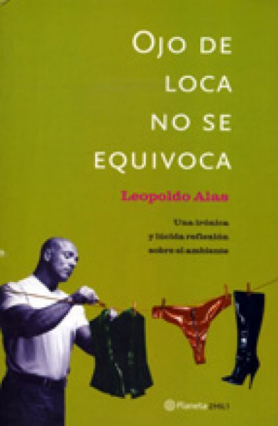 Portada de OJO DE LOCA NO SE EQUIVOCA. Una irónica y lúcida reflexión sobre el ambiente