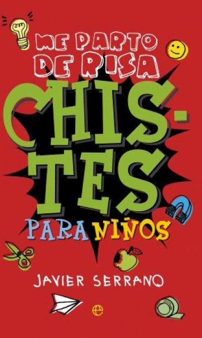 Portada de CHISTES PARA NIÑOS ¡Me parto de risa!