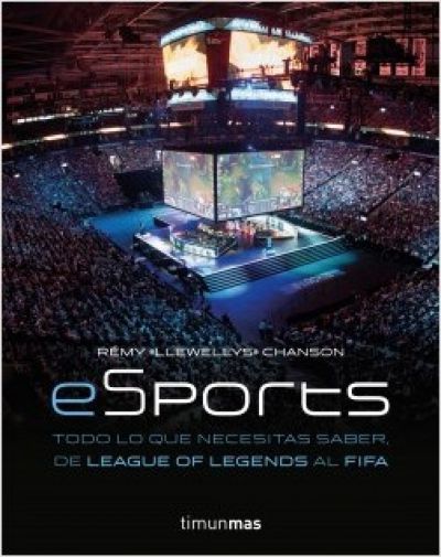 eSPORTS. Todo lo que necesitas saber, de League of Legends al FIFA