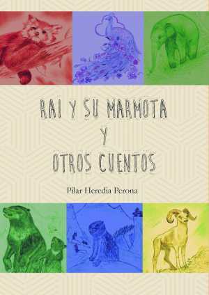 RAI Y SU MARMOTA Y OTROS CUENTOS