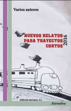 Portada de NUEVOS RELATOS PARA TRAYECTOS CORTOS 2016