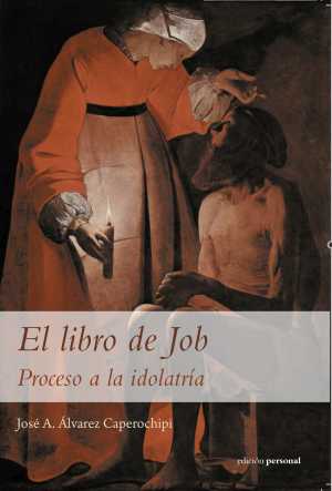EL LIBRO DE JOB. Proceso a la idolatría