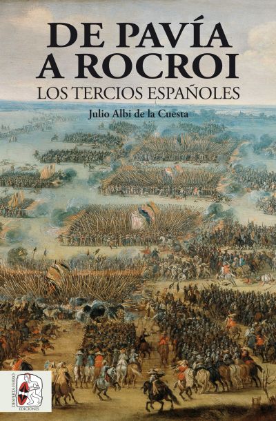 Portada de DE PAVÍA A ROCROI. Los tercios españoles