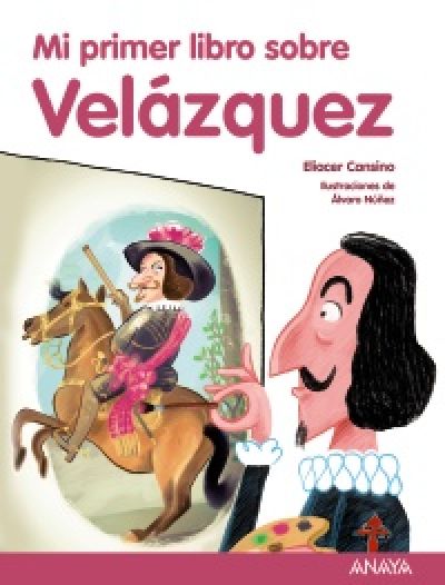 Portada de MI PRIMER LIBRO SOBRE VELÁZQUEZ