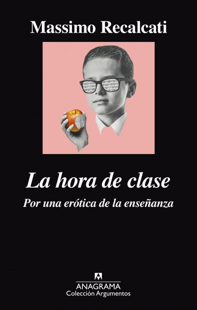 Portada de LA HORA DE CLASE. Por una erótica de la enseñanza