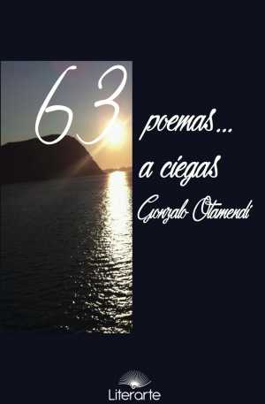 Portada de 63 POEMAS... A CIEGAS
