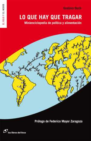 Portada de LO QUE HAY QUE TRAGAR. Minienciclopedia de política y alimentación