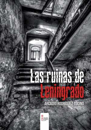 LAS RUINAS DE LENINGRADO