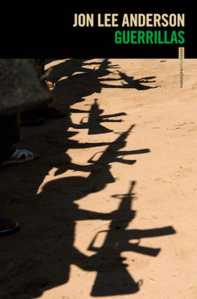 Portada de GUERRILLAS: VIAJES AL MUNDO INSURGENTE