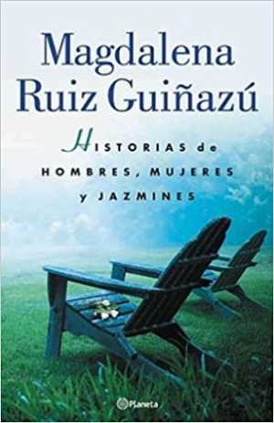 HISTORIAS DE HOMBRES, MUJERES Y JAZMINES