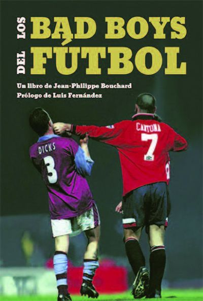 Portada de LOS BAD BOYS DEL FÚTBOL