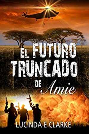 Portada de EL FUTURO TRUNCADO DE AMIE